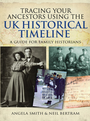 cover image of Tracing your Ancestors using the UK Historical Timeline